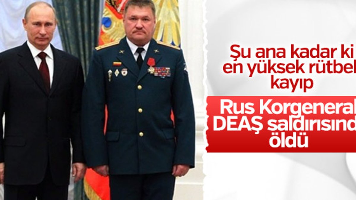 Rus Korgeneral Deyrizor'da öldü