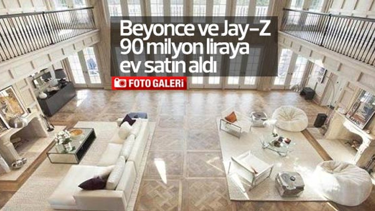 Beyonce ve Jay-Z, 90 milyon liraya ev satın aldı