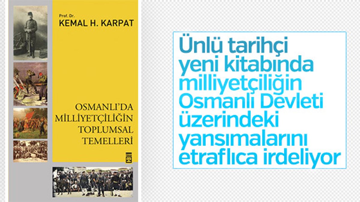 Tarihçi Kemal Karpat'tan yeni kitap