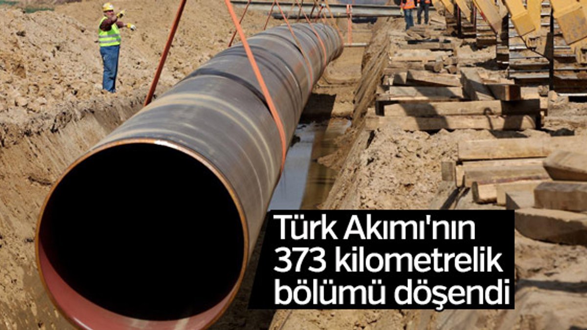 Türk Akımı'nın 373 kilometrelik bölümü tamamlandı