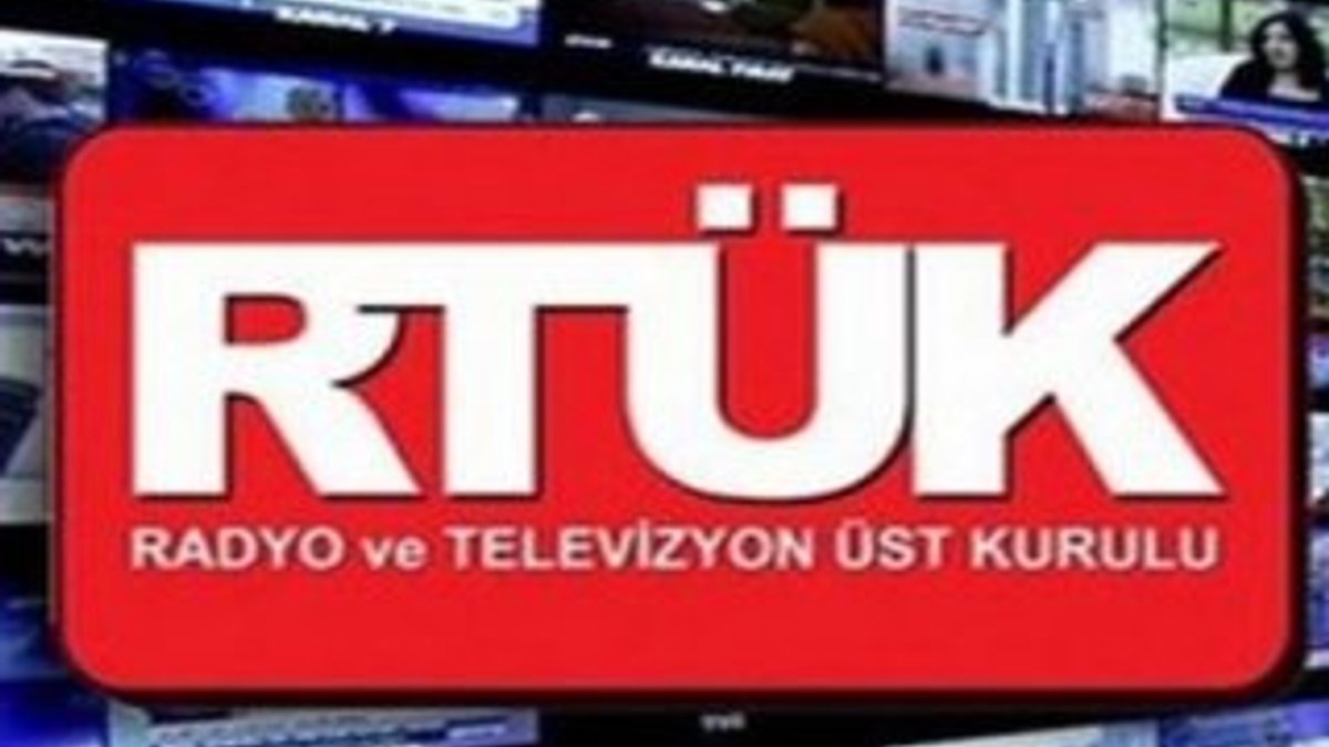 RTÜK'ten televizyon kanallarına ceza yağdı