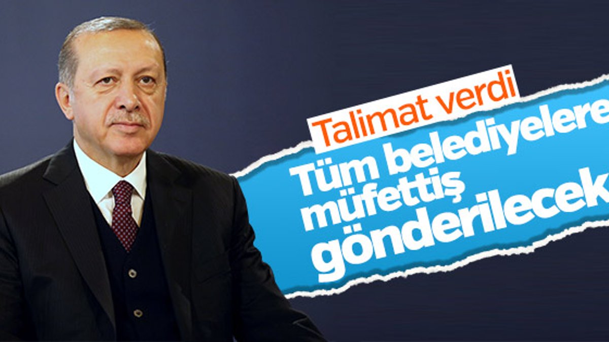 Cumhurbaşkanı Erdoğan belediyelerin denetleneceğini duyurdu