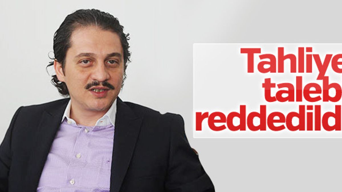 Ömer Faruk Kavurmacı'nın tahliye talebi reddedildi