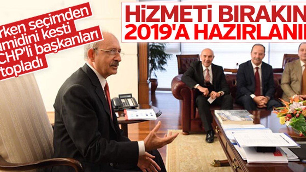 Kılıçdaroğlu'ndan belediye başkanlarına 2019 uyarısı