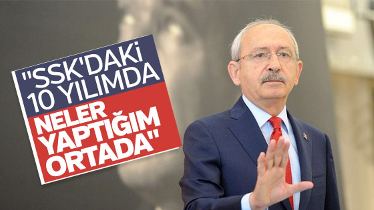 Kılıçdaroğlu, SSK dönemini anlattı
