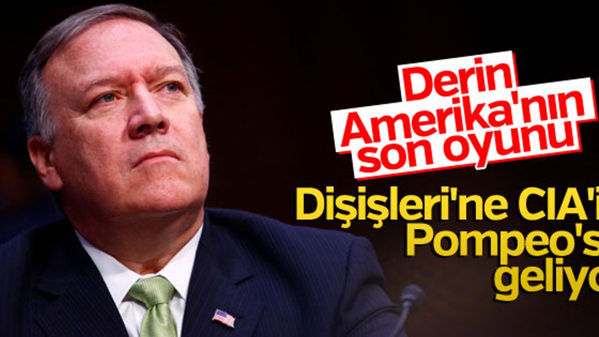 ABD'de Tillerson yerine CIA Direktörü'nün adı geçiyor