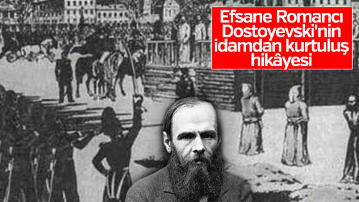 Dostoyevski tam kurşuna dizilecekti ki...