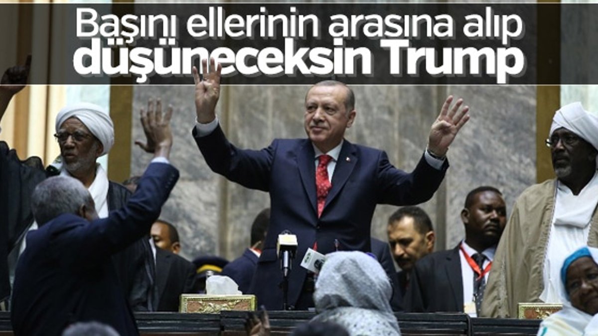 Cumhurbaşkanı Erdoğan Sudan'dan Trump'a seslendi