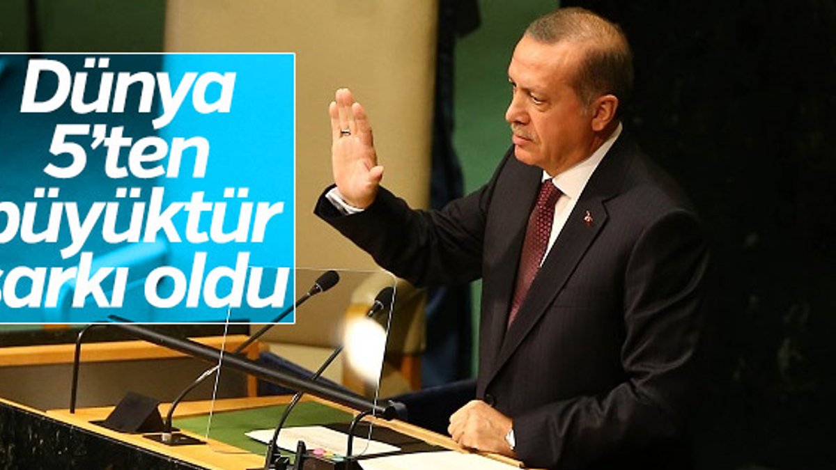 Erdoğan'ın 'Dünya 5'ten büyüktür' sözü şarkı oldu