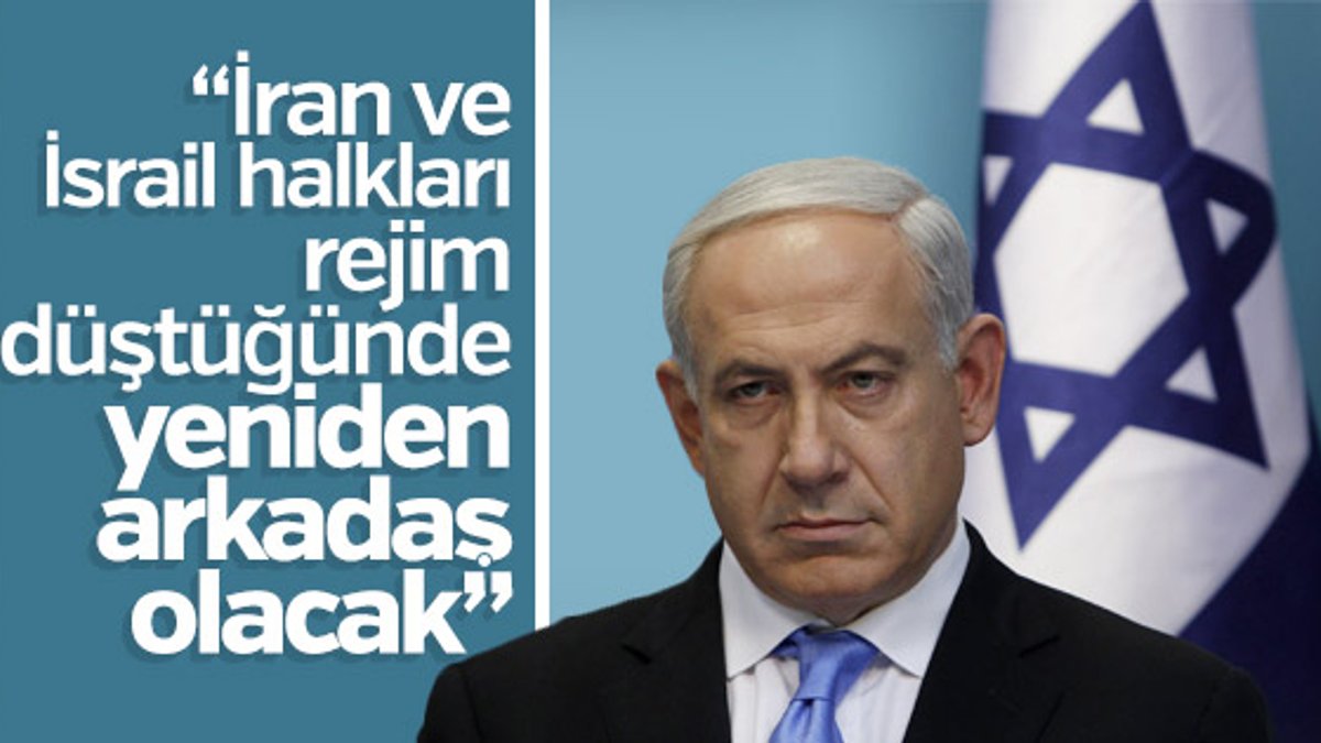 İsrail Başbakanı, İran'ın geleceğinden ümitli