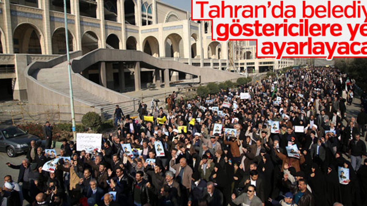 Tahran'da gösteriler için yer tahsis edilecek