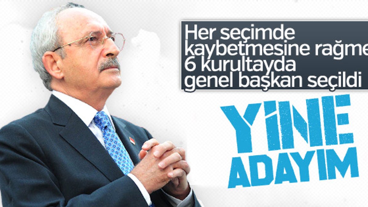Kemal Kılıçdaroğlu 7. kez aday