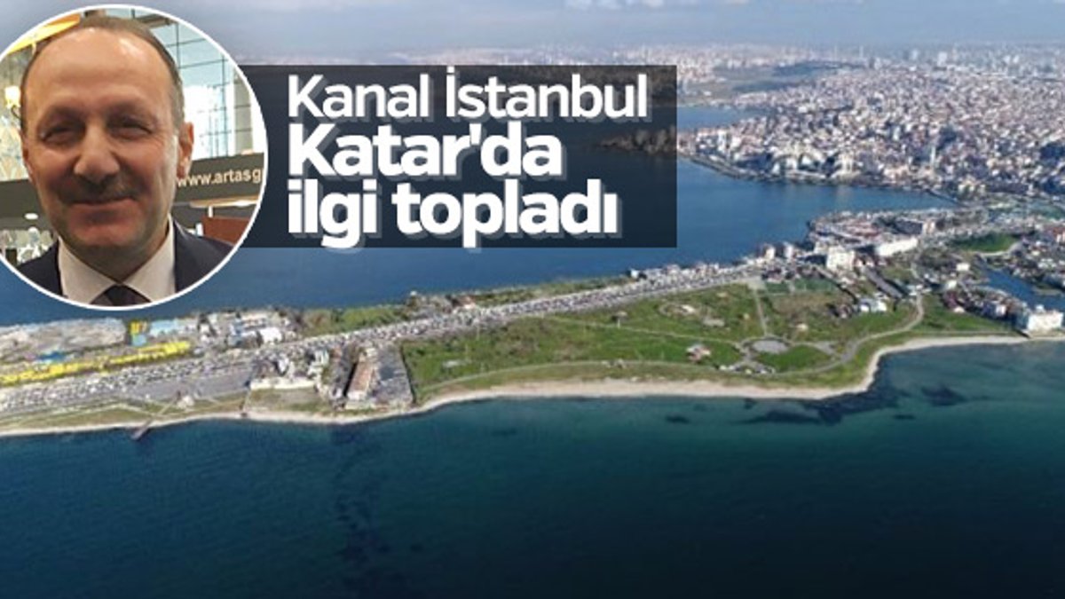 Kanal İstanbul Katar'da ilgi topladı
