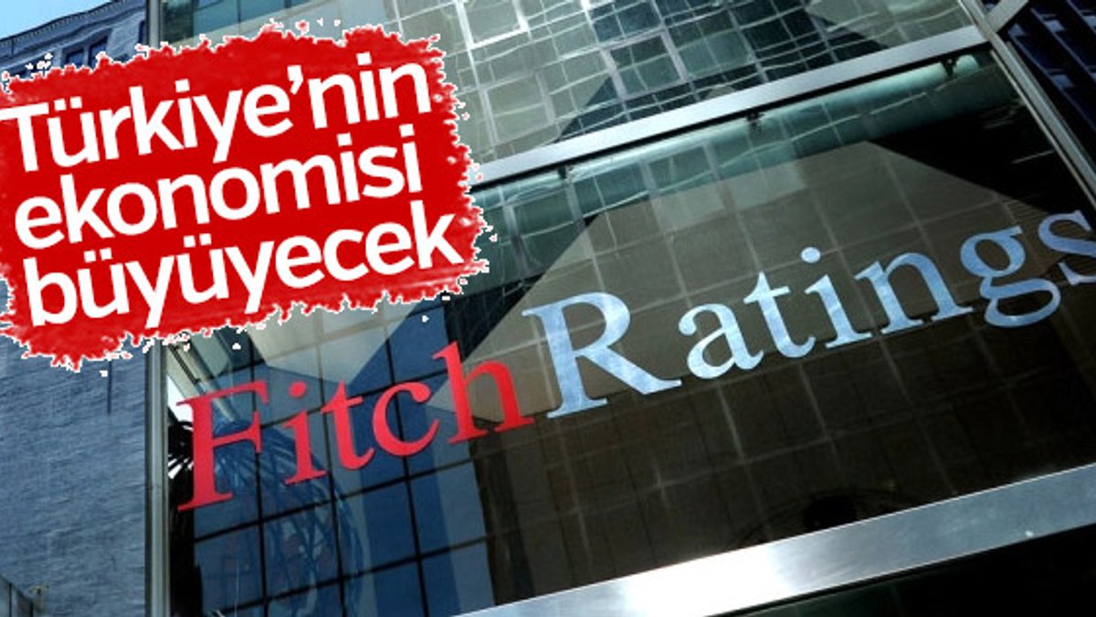 Fitch Ratings Türkiye ekonomisinde büyüme gösterdi