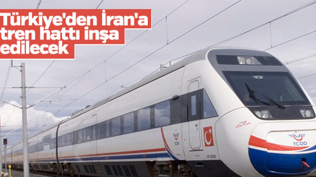 Türkiye'den İran'a tren hattı inşa edilecek