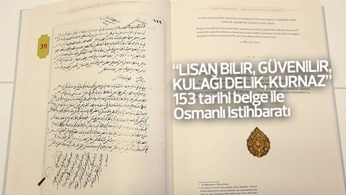 Osmanlı istihbaratının belgeleri kitaplaştırıldı