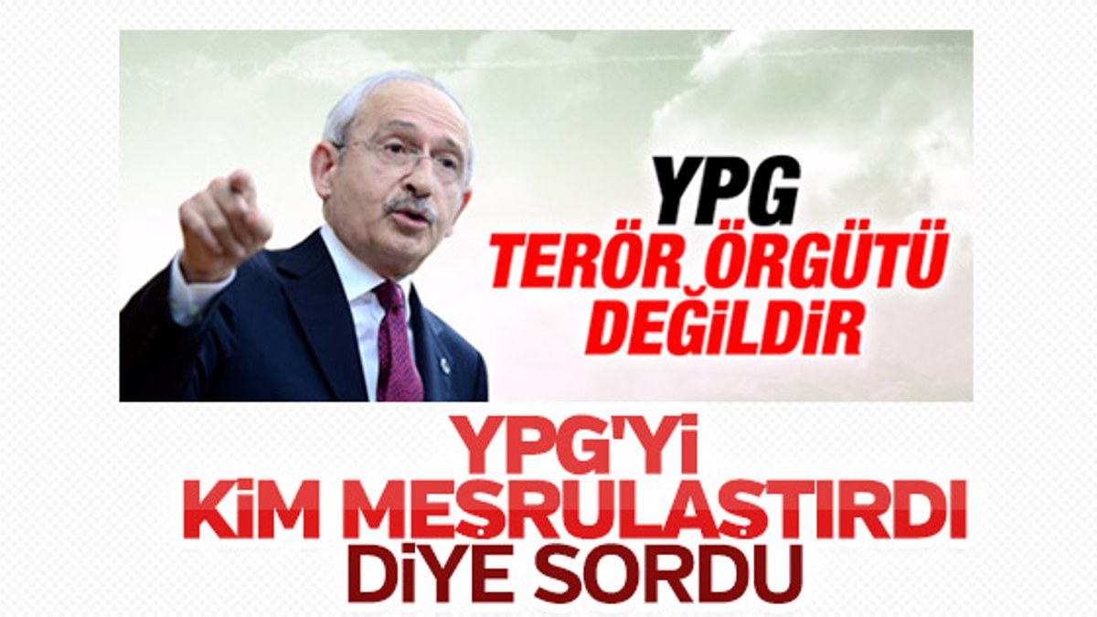 Kılıçdaroğlu'ndan kendisiyle çelişen YPG yorumu