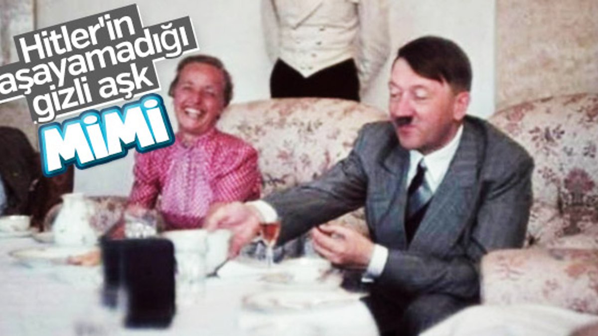 Hitler'in saklı aşkı: Mimi