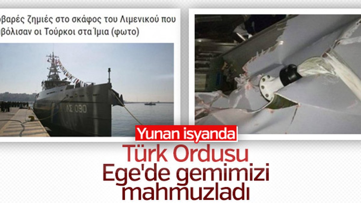 Türk sahil güvenlik gemisi Yunan gemisine çarptı