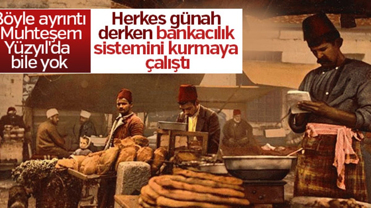 Osmanlı'da bankacılığın temelini atan kişi