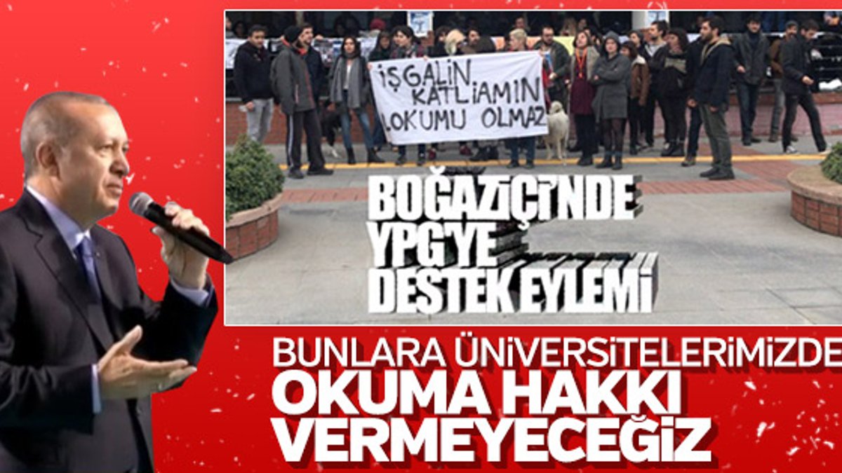 Erdoğan: Üniversite terörist gençlik yetiştirmez