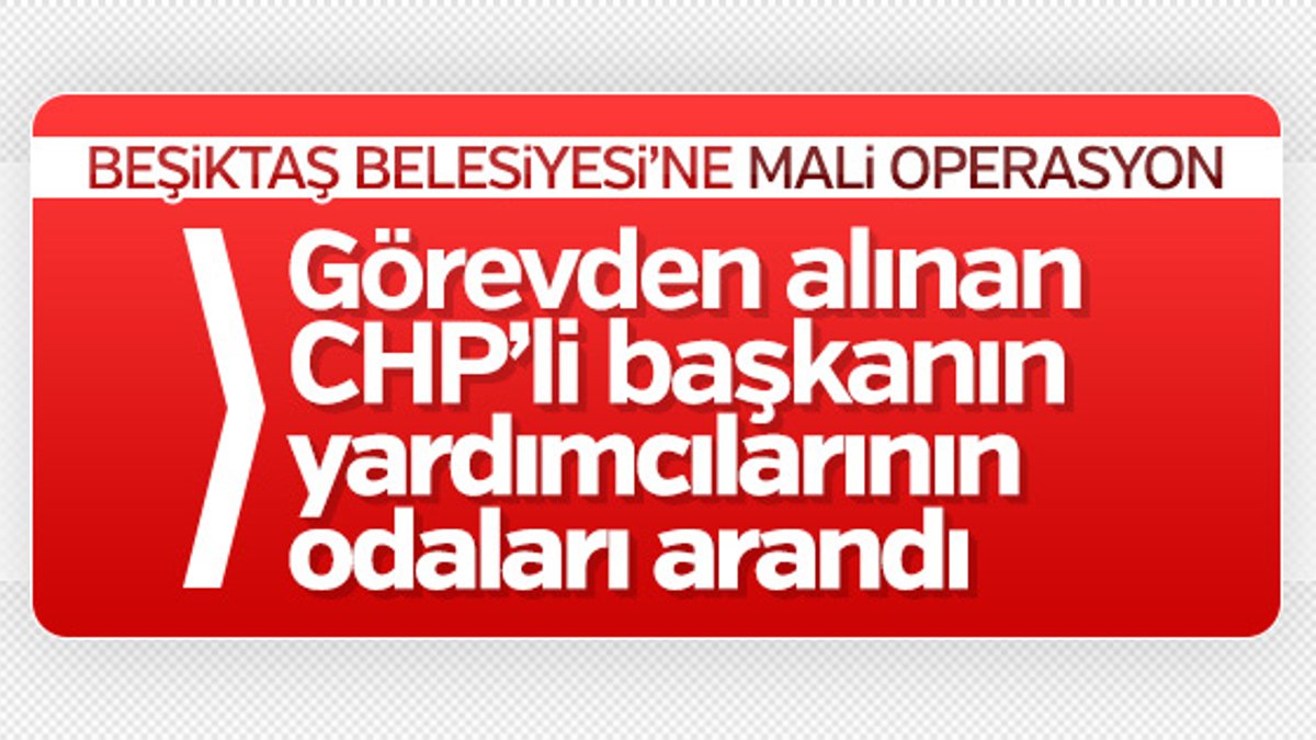 Beşiktaş Belediyesi'nde arama
