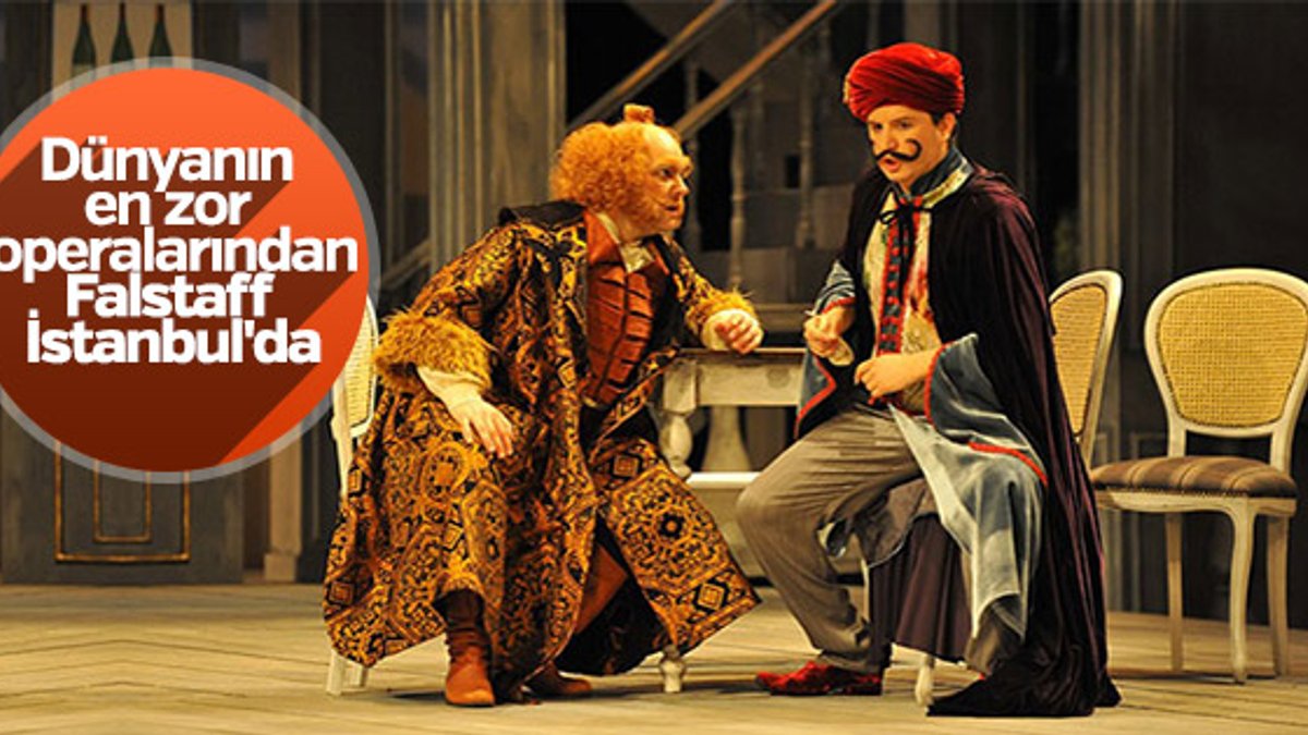Falstaff operası İstanbul'da sahnelenecek