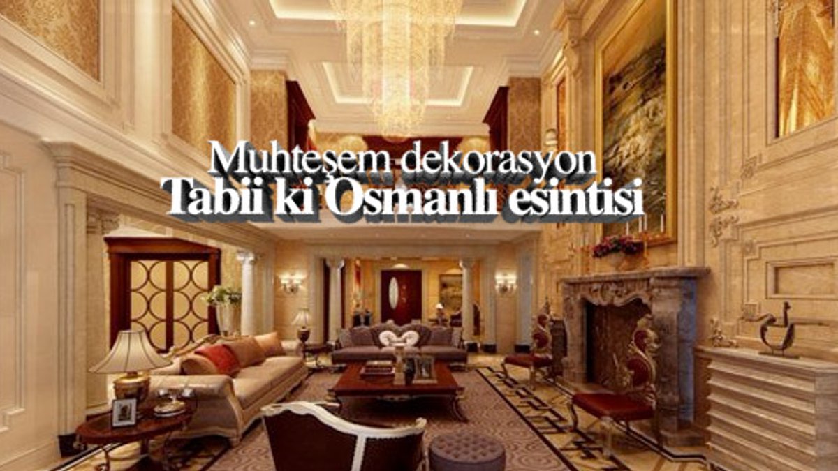 Evinizi Osmanlı sarayına çevirin