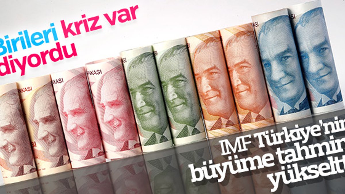 IMF, Türkiye'nin büyüme beklentisini yine yükseltti