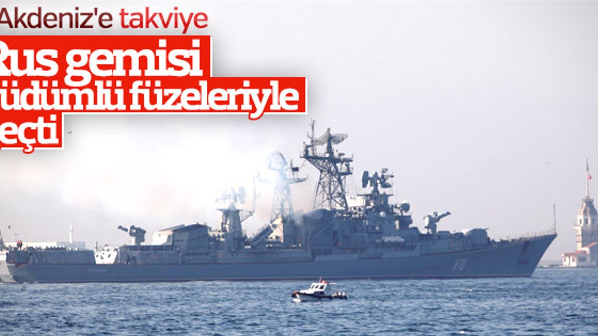 Füze yüklü Rus savaş gemileri Akdeniz'e ilerliyor