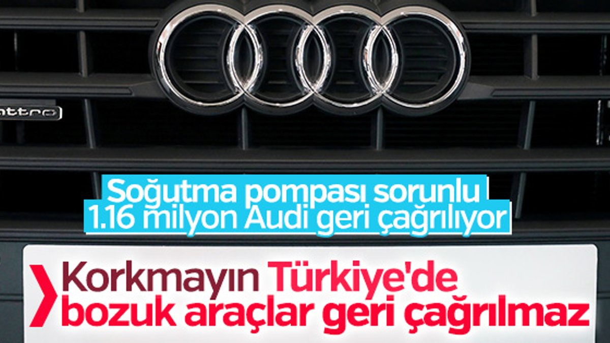 Audi 1.16 milyon aracı geri çağırıyor