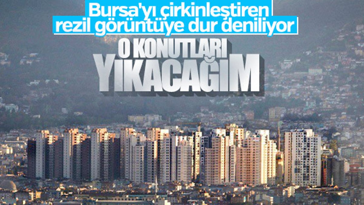 Bursa’daki Doğanbey Toplu Konutları yıkılacak