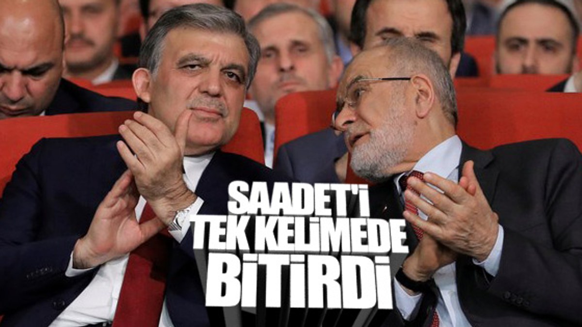 Abdullah Gül topu Saadet'e attı: Adaylığımı onlar istedi