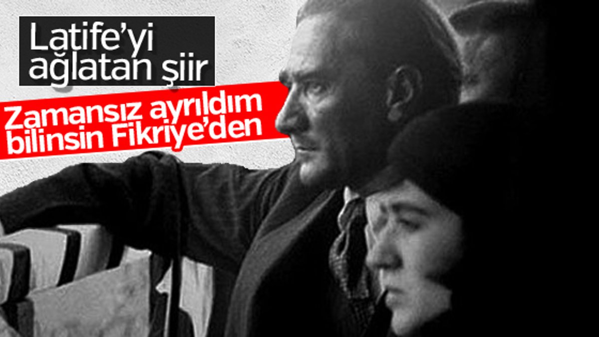 Atatürk’ün Fikriye Hanım’a yazdığı şiir: Ümmid-i aşkım