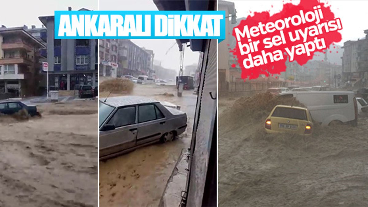 Meteoroloji'den Ankara'da sel uyarısı
