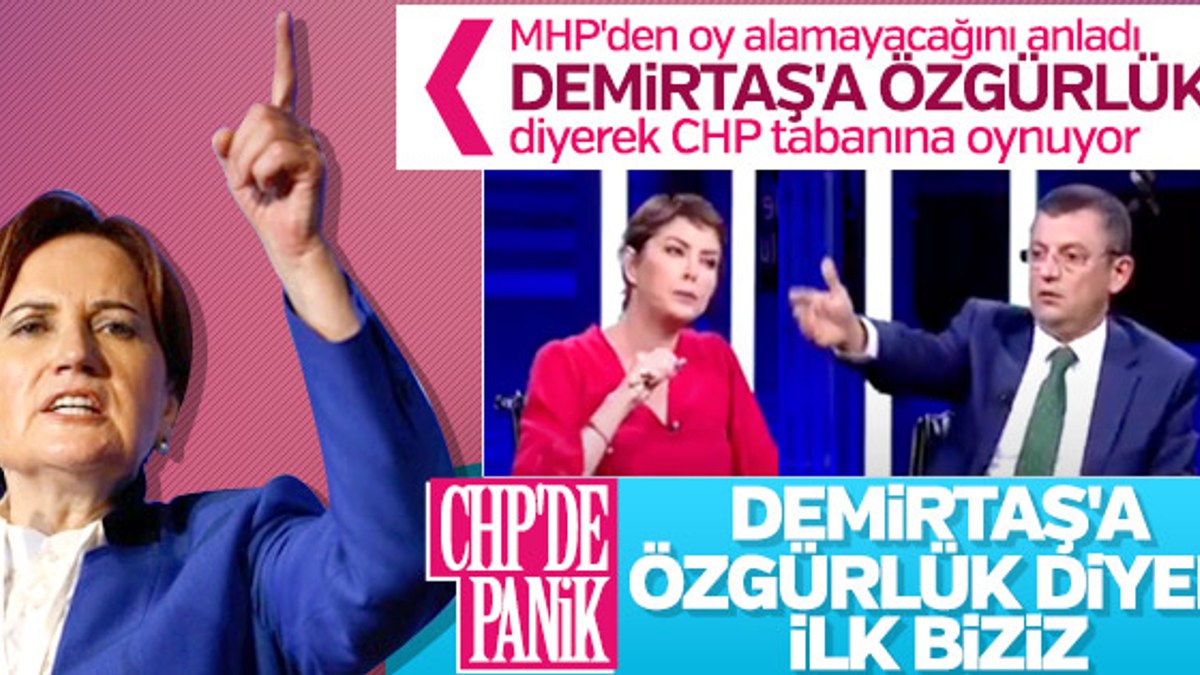 CHP ile İyi Parti arasında Demirtaş yarışı