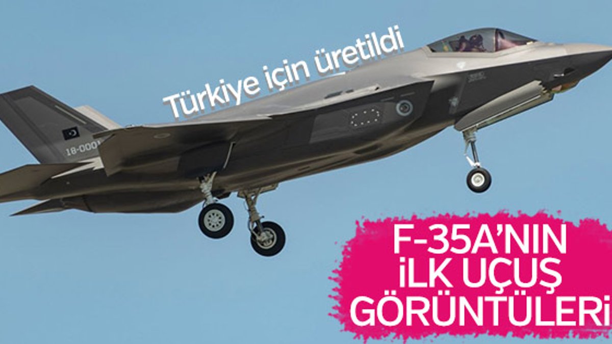 Türkiye'nin F-35A savaş uçağının ilk uçuş görüntüleri
