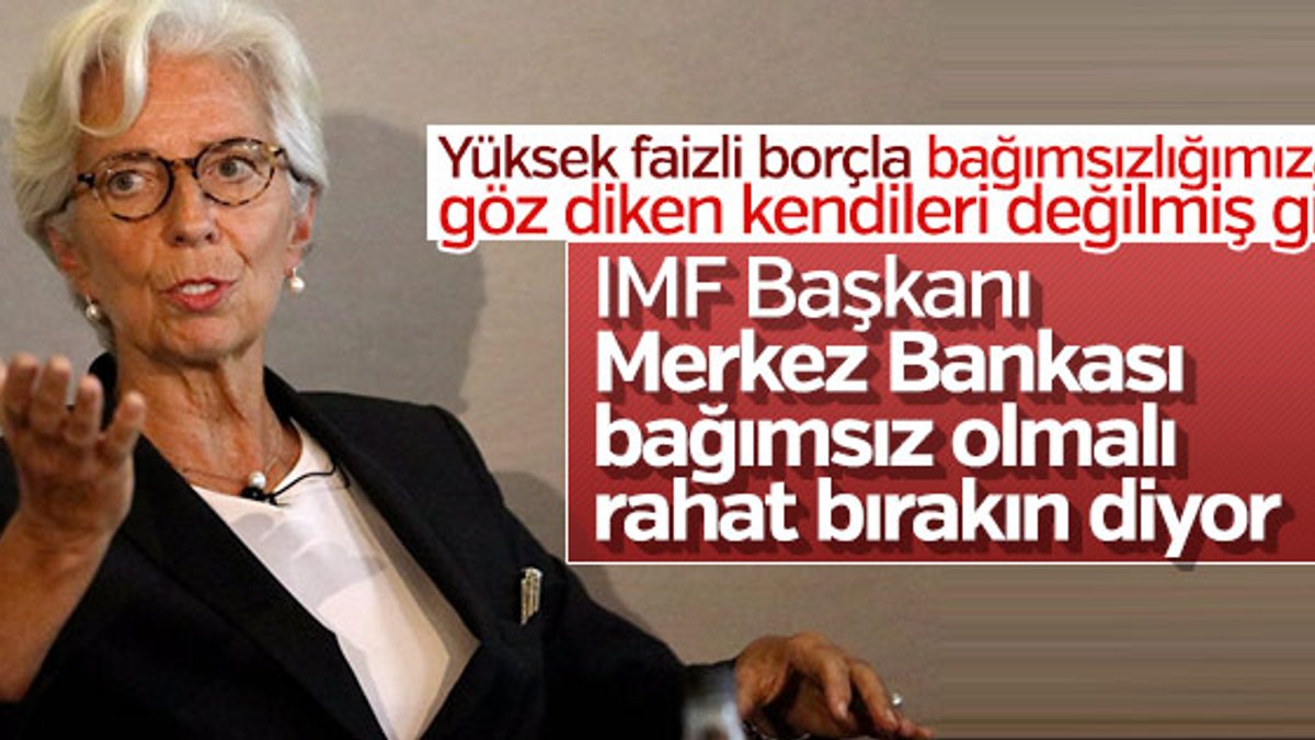 IMF Başkanı'ndan Merkez Bankası çağrısı