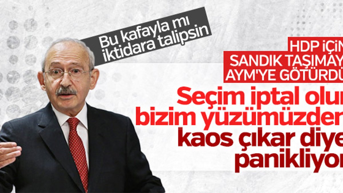 Kılıçdaroğlu, seçimler iptal edilmesin istiyor
