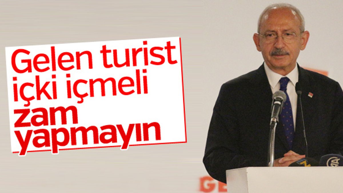 Kemal Kılıçdaroğlu, turizm politikasını eleştirdi