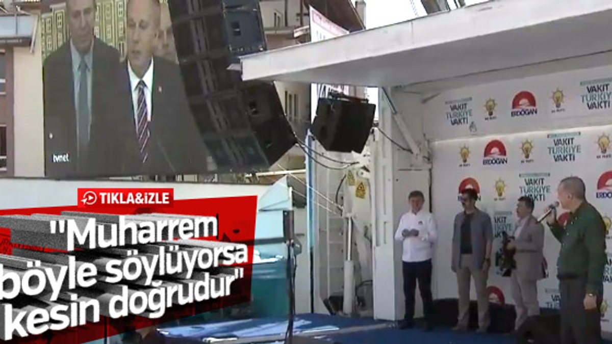 Erdoğan mitinginde Muharrem İnce'yi izletti