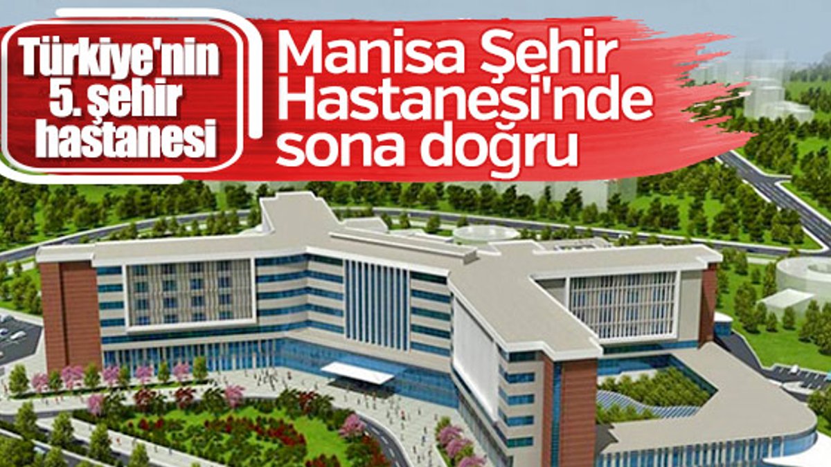 Türkiye'nin 5'inci şehir hastanesinde sona doğru