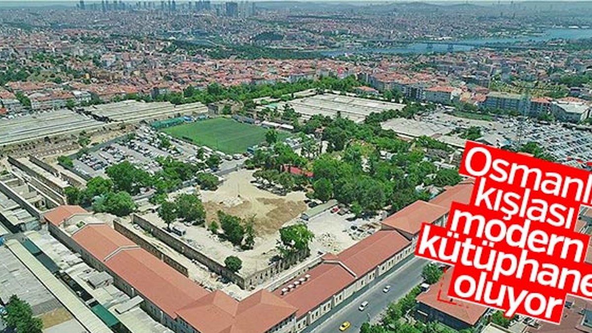 Rami Kışlası'na Türkiye'nin en büyük kütüphanesi kurulacak