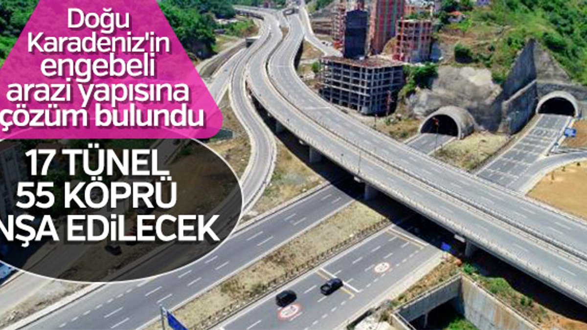 Doğu Karadeniz'e 17 tünel inşa edilecek