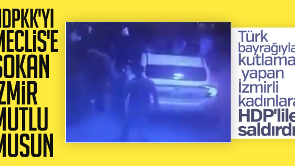 İzmir'de HDP'liler Türk bayrağı bulunan araca saldırdı