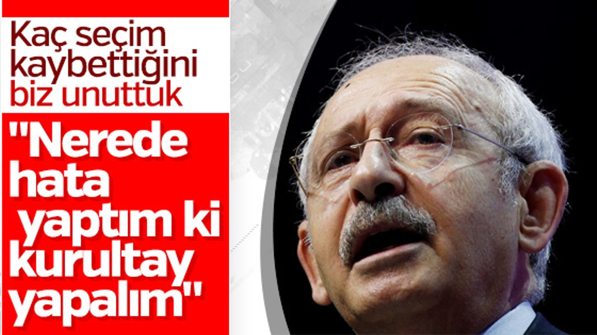 Kemal Kılıçdaroğlu kurultay çağrısı yapmayacak