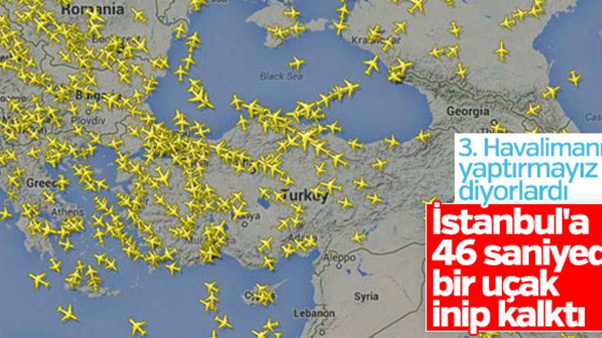 İstanbul'da 46 saniyede bir uçak inip kalktı