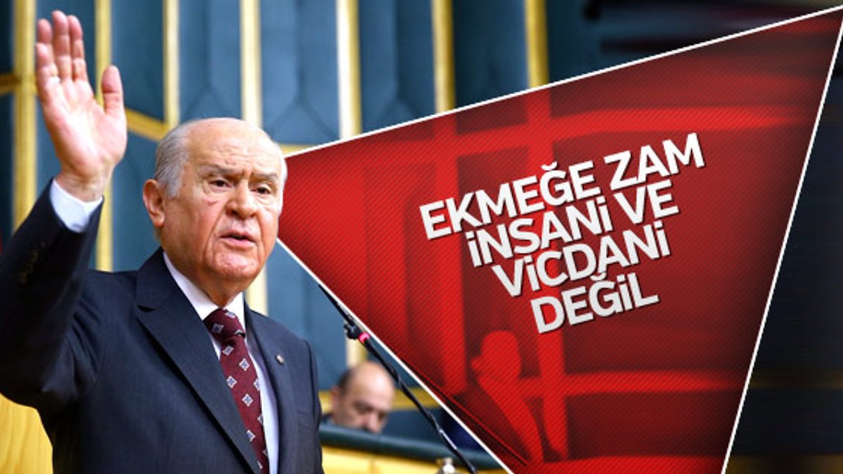 Devlet Bahçeli, ekmek zammına tepki gösterdi