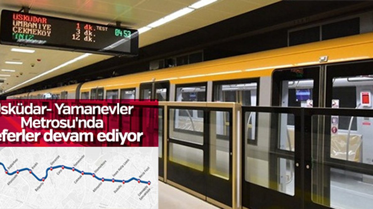 Üsküdar- Yamanevler metrosunda seferler sürüyor