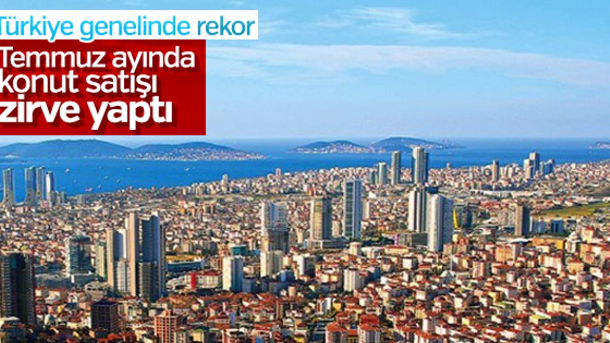 Türkiye'de temmuz ayında 123 binden fazla konut satıldı